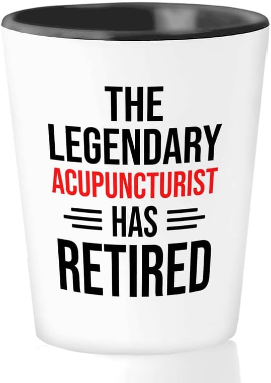 Flairy Land penzionisani akupunkturist Shot Glass 1.5 oz-akupunkturist u penziji-akupunktura pokloni akupunkturne tačke penzionisanje